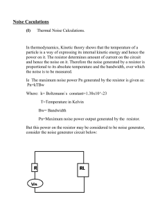 Noise Caculations (I) Thermal Noise Calculations. In