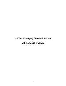 IRC MRI Safety Guidelines - UC Davis Imaging Research Center