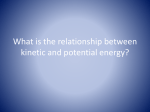 What is the relationship between kinetic and potential energy?
