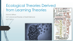 Ecological Theories Derived from Learning Theories