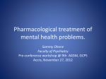 Pharmacological treatment of mental health problems.