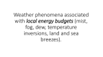 Weather phenomena associated with local energy budgets (mist, fog