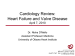 Cardiology Review: Heart Failure and Valve Disease April 20, 2007