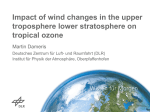 Impact of wind changes in the upper troposphere lower stratosphere