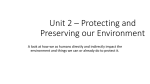 Unit 2 * Protecting and Preserving our Environment
