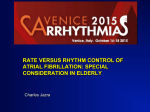RATE VERSUS RHYTHM CONTROL OF ATRIAL FIBRILLATION