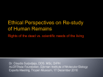 Ethical Arguments in Re-studying the Human Remains: the dead vs