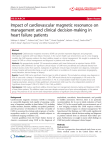 Impact of cardiovascular magnetic resonance on management and