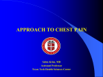APPROACH TO CHEST PAIN Selim Krim, MD Assistant Professor