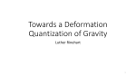 Towards a Deformation Quantization of Gravity