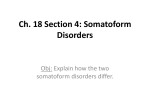 Ch. 18 Section 4: Somatoform Disorders