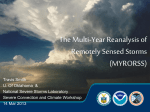 The Multi-Year Reanalysis of Remotely Sensed Storms (MYRORSS)