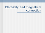Electricity and magnetism connection