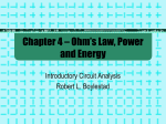 Chapter 4 – Ohm`s Law, Power and Energy
