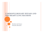 cardiopulmonary bypass and the heart lung machine