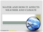 WATER AND HOW IT AFFECTS WEATHER AND CLIMATE