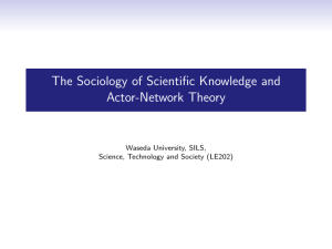 The Sociology of Scientific Knowledge and Actor