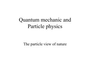 Quantum mechanic and Particle physics