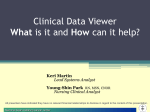 Clinical Data Viewer What is it and How can it help?