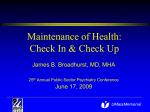 Maintenance of Health: Check-In and Check-Up