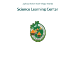Agahozo Shalom Youth Village, Rwanda Science Learning Center