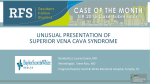 unusual presentation of superior vena cava - SIR