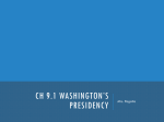Ch 9.1 Washington`s Presidency