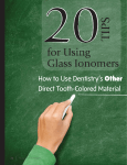 20 Tips for Using Glass Ionomers How