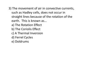 3) The movement of air in convective currents, such as Hadley cells