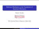Bohmian Mechanics as the Foundation of Quantum Mechanics