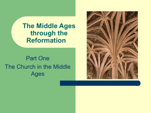 The Middle Ages to the Reformation
