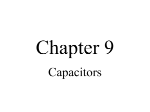 Chapter 9 Capacitors