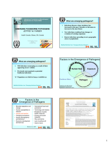 Emerging Foodborne Pathogens Dr. Jeff Farber, Health Canada