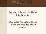 Second Life and Its Real-Life Double