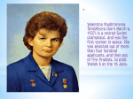 Valentina Vladimirovna Tereshkova (born March 6, 1937) is a retired