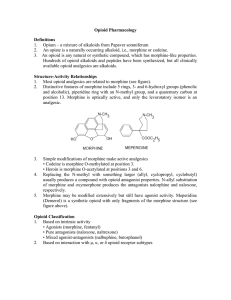 Opioid Pharmacology Definitions 1. Opium – a mixture of alkaloids