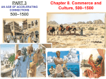 Chapter 8. Commerce and Culture, 500–1500 PART 3 500–1500