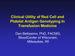 Clinical Utility of Red Cell and Platelet Antigen Genotyping In