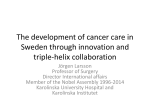 The development of cancer care in Sweden through innovation and