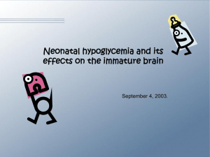 Neonatal hypoglycemia and its effects on the