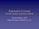 Registration in Europe Current situation and future outlook