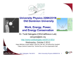 University Physics 226N/231N Old Dominion University Work