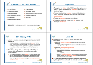 Chapter 21: The Linux System Objectives 21.1 History (不考) Linux 2.0