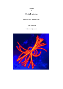lecture notes - Particle Physics, Lund University