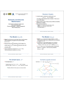 Networks and Discrete Mathematics Random Graphs The Model