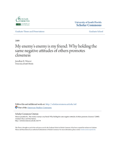 My enemy`s enemy is my friend: Why holding