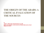 THE ORIGIN OF THE ARABS: A CRITICAL EVALUATION OF THE
