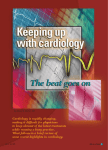Cardiology is rapidly changing, making it difficult for