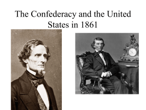 Lecture S15 -- The Confederacy and the United States in 1861