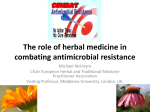 Herbal medicine * its role in combating antimicrobial